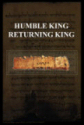Humble King Returning King &copy;2006 RNK Publishing House LLC